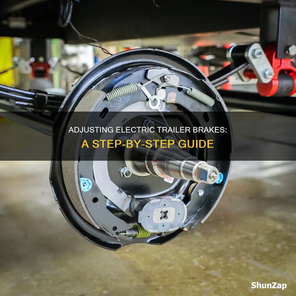 how to adjust electric trailer brake shoes