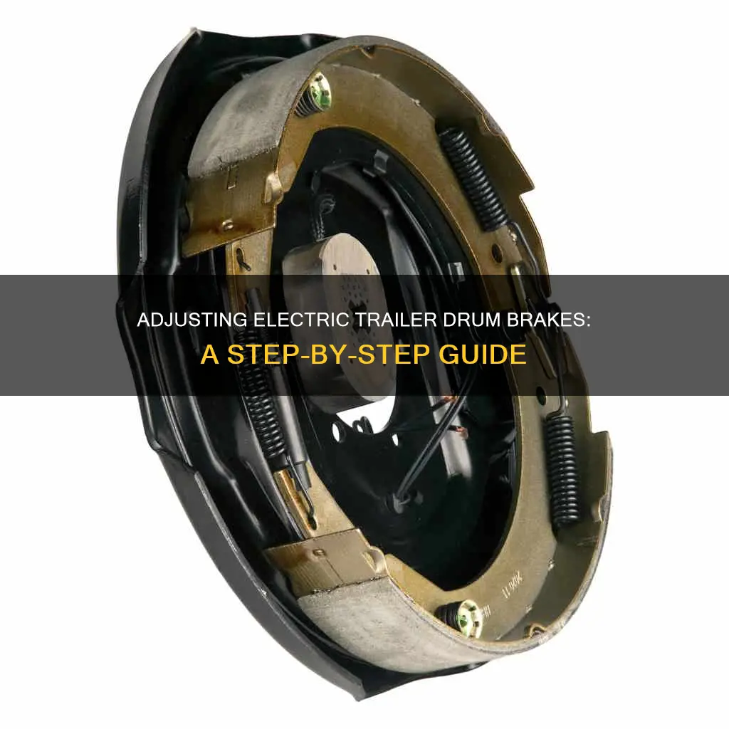 how to adjust electric trailer drum brakes