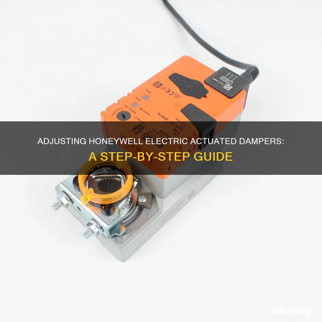 how to adjust honeywell electric actuated damper