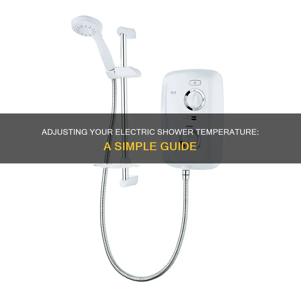 how to adjust temperature on electric shower