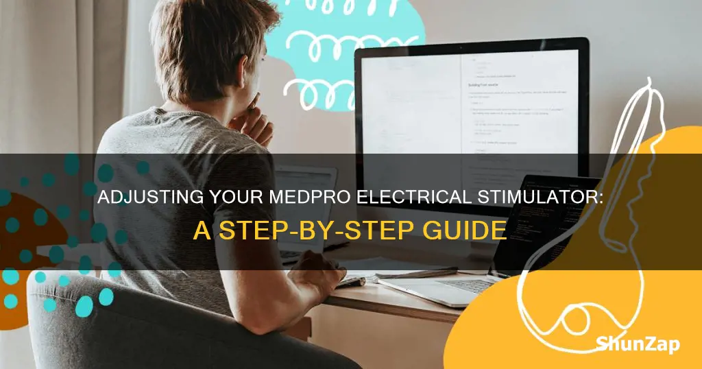how to adjust the medpro electrical stimulater