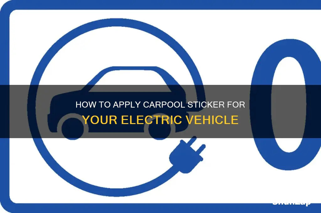 how to apply carpool sticker for electric car