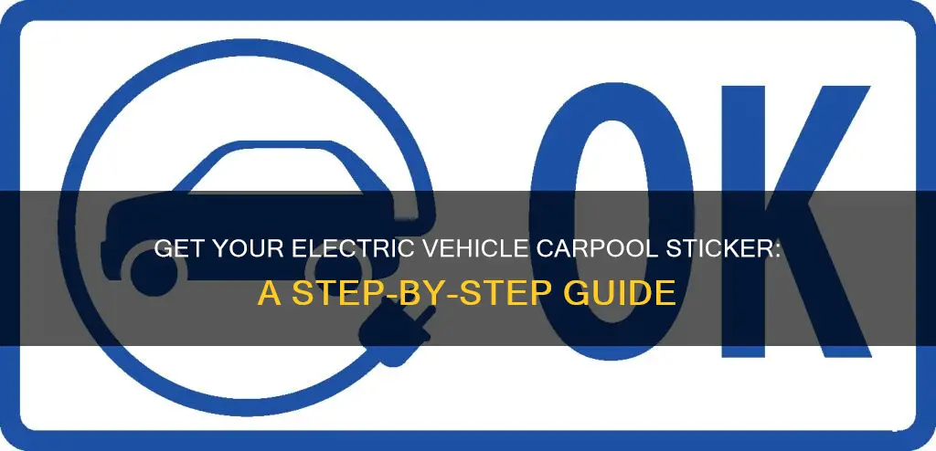 how to apply for electric vehicle carpool sticker