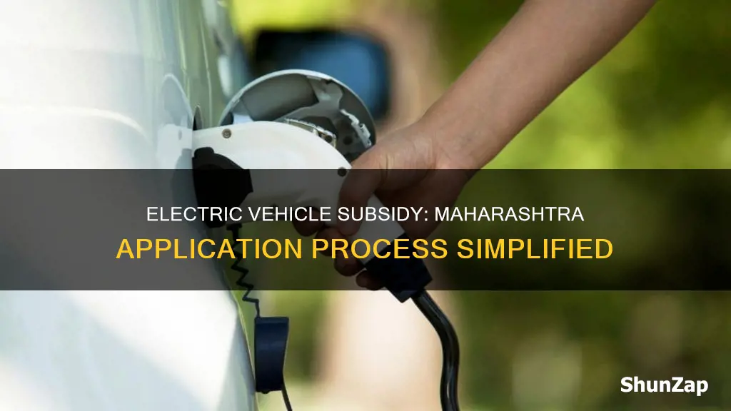 how to apply for electric vehicle subsidy in maharashtra