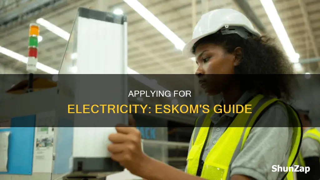 how to apply for electricity at eskom