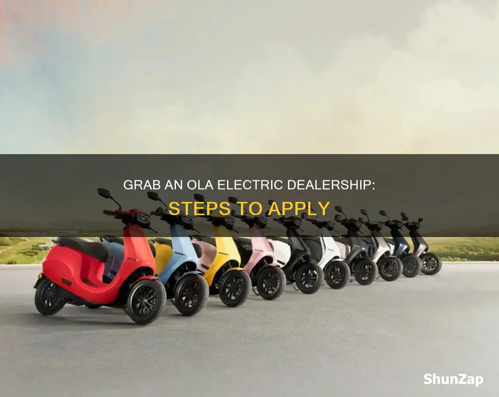 how to apply for ola electric dealership