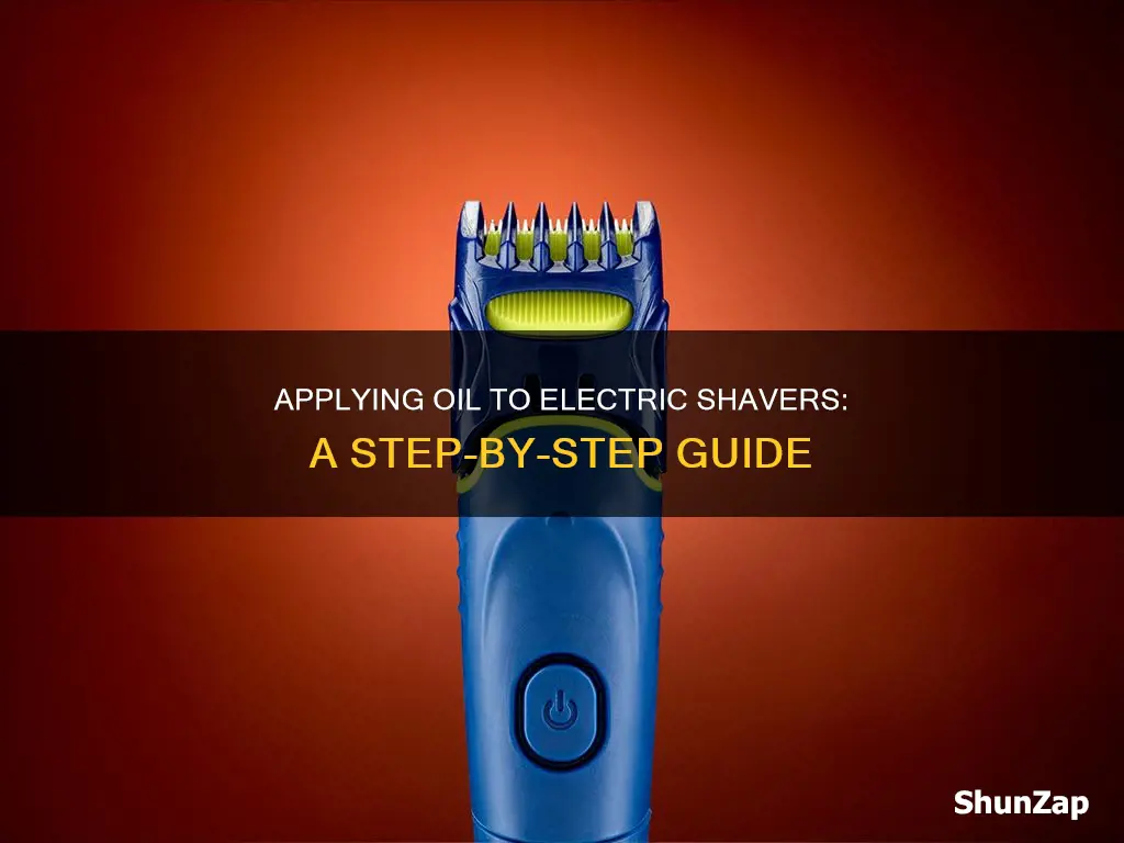 how to apply oil to electric shaver