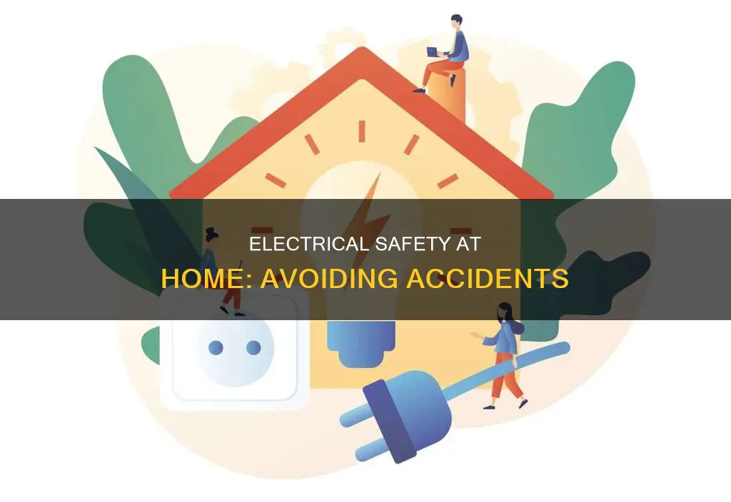 how to avoid electrical accidents at home