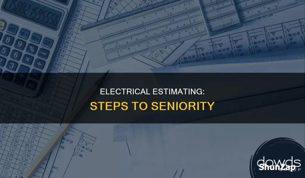 how to become a senior electrical estimator