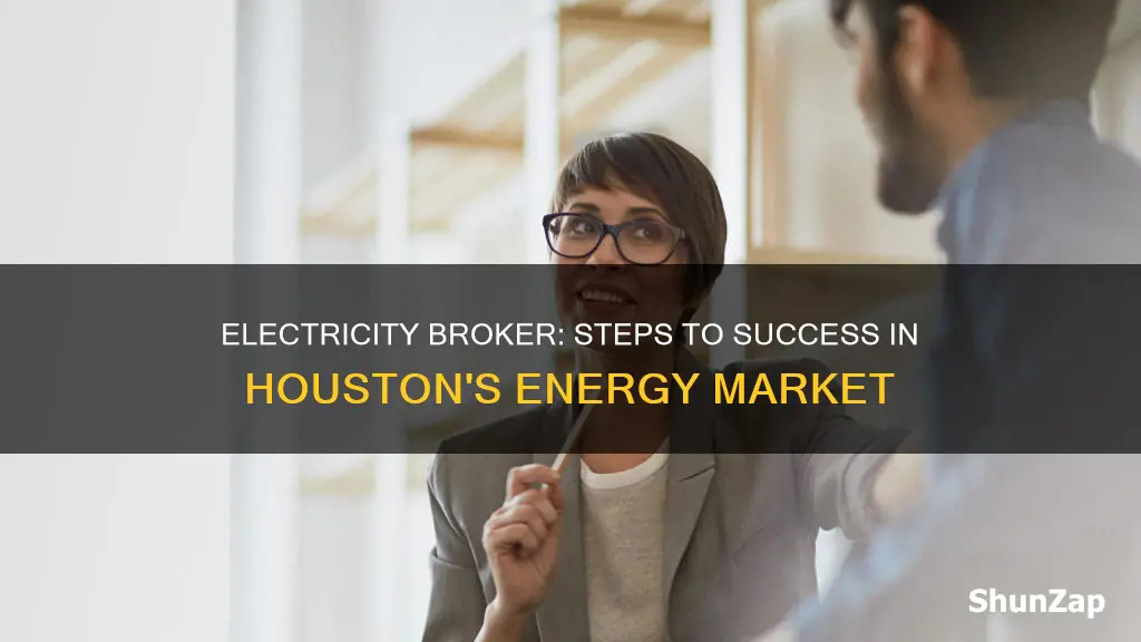 how to become an electricity broker houston
