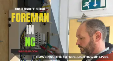Electrical Foreman: NC Requirements and Steps