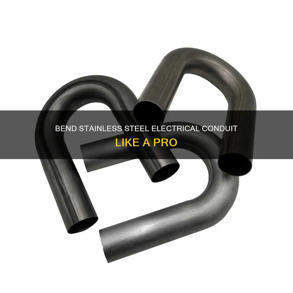 how to bend stainless steel electrical conduit