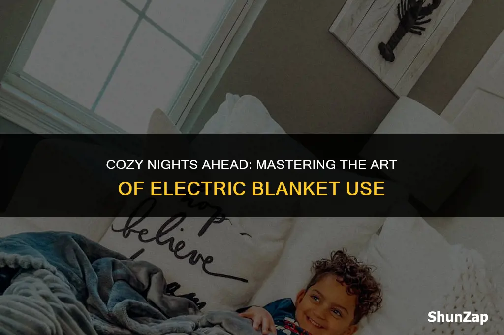how to best use an electric blanket