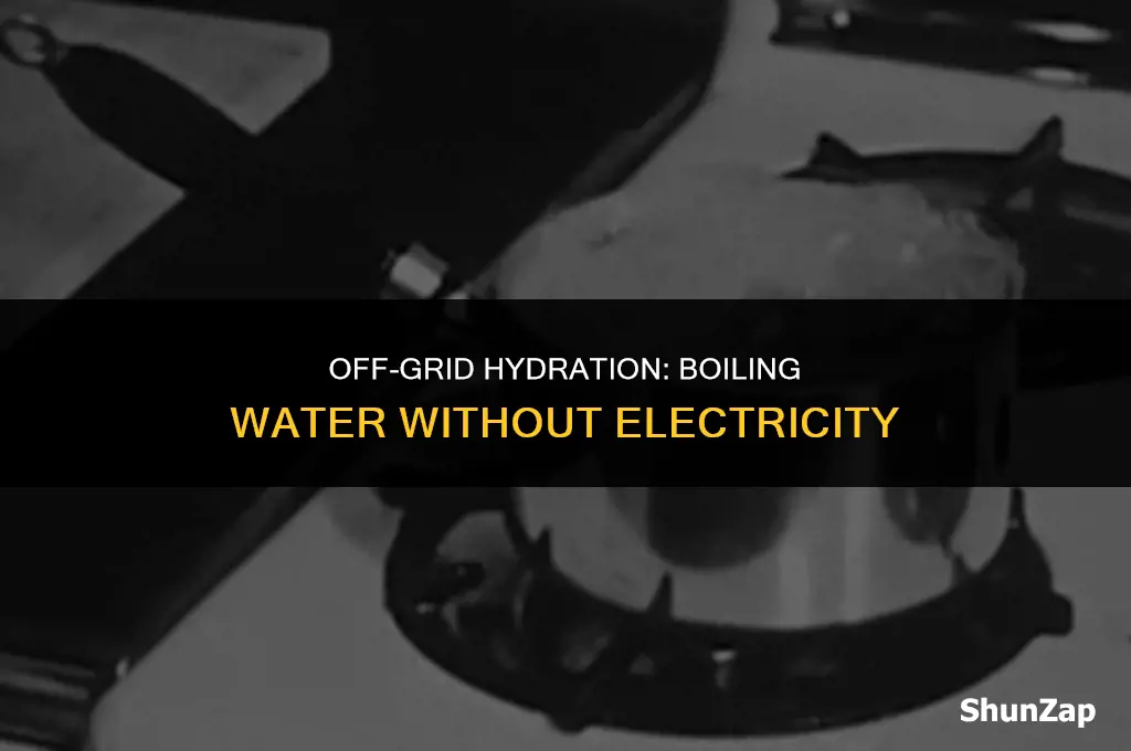 how to boil water without using electricity