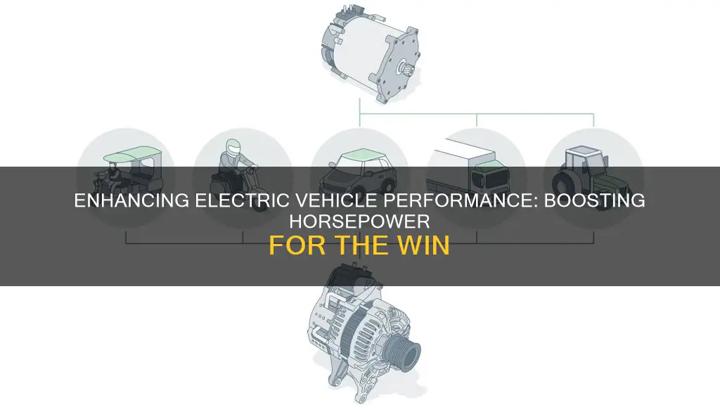 how to boost electric vehicle hp