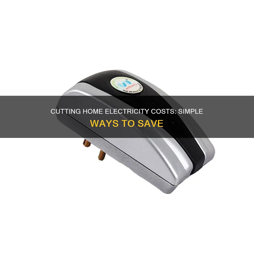 how to bring home electricity cost down