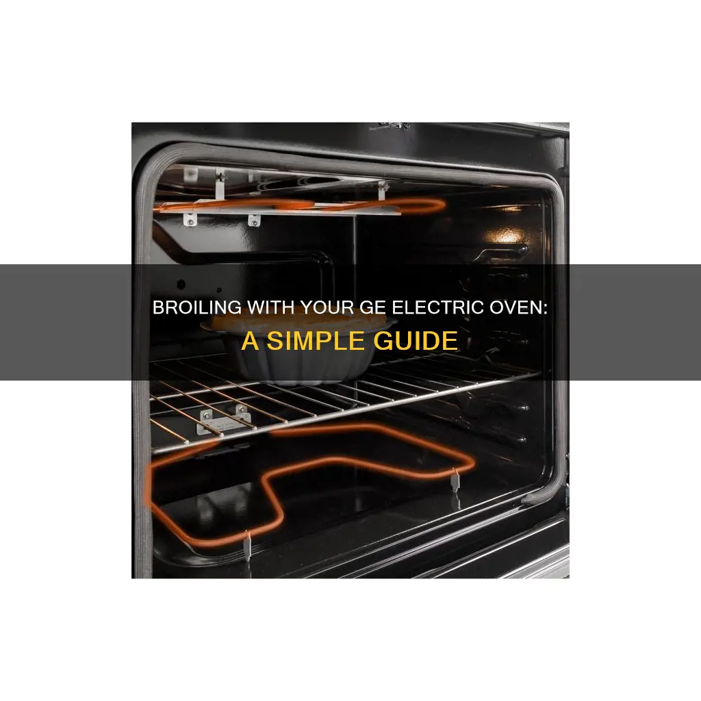 how to broil in ge electric oven