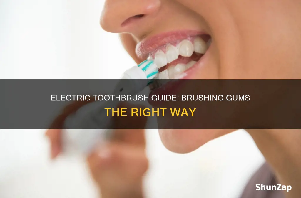 how to brush gums with electric toothbrush