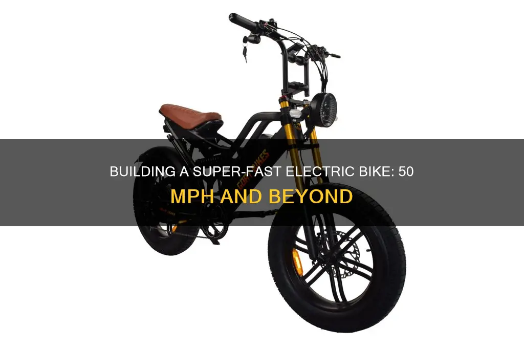 how to build a 50 mph electric bike