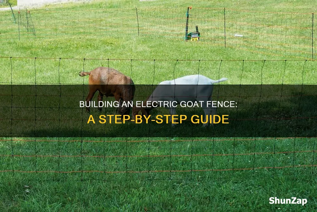 how to build a electric goat fence