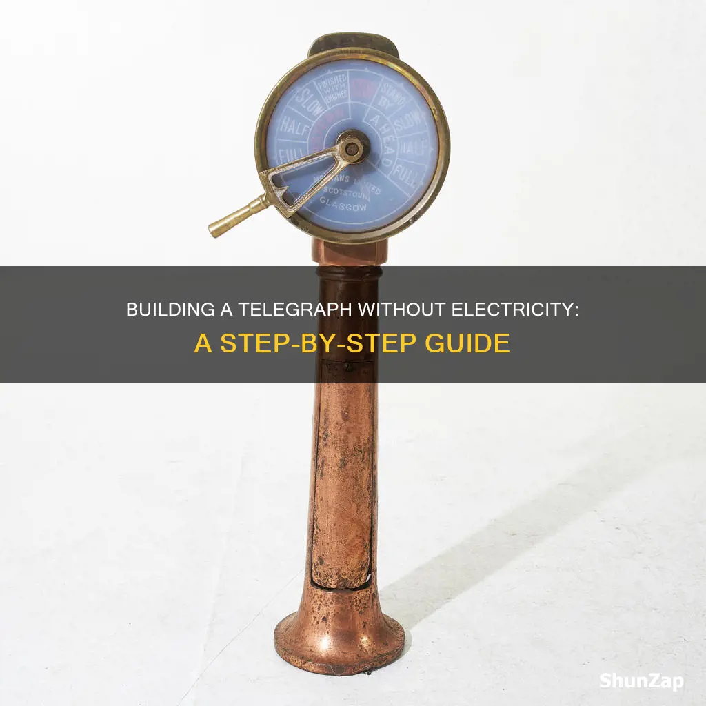 how to build a telegraph without electric