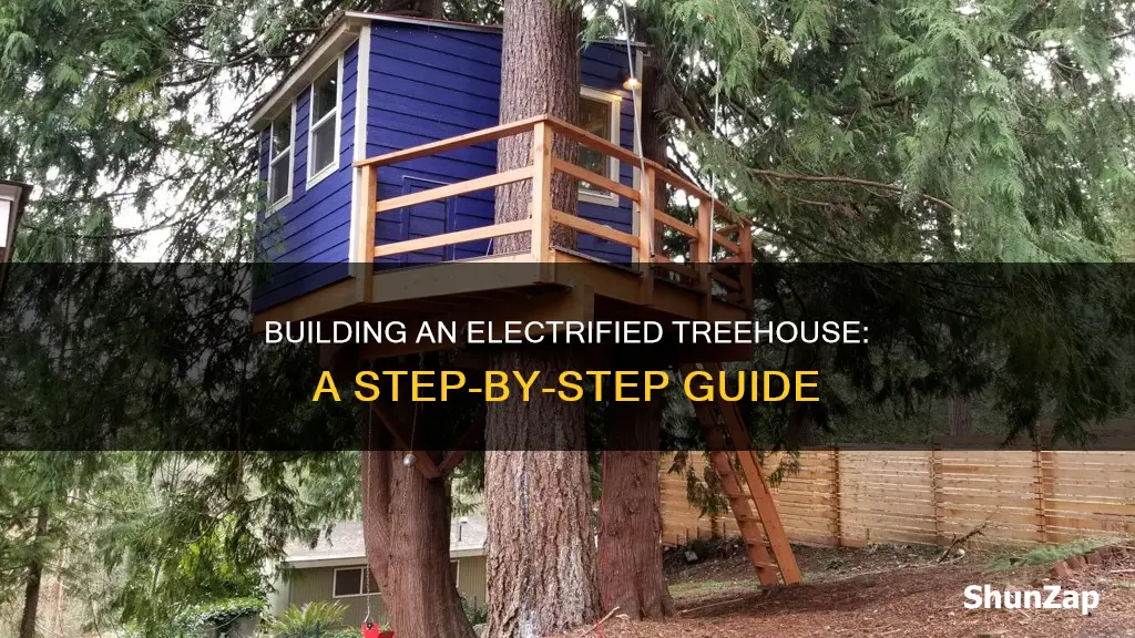 how to build a treehouse with electricity