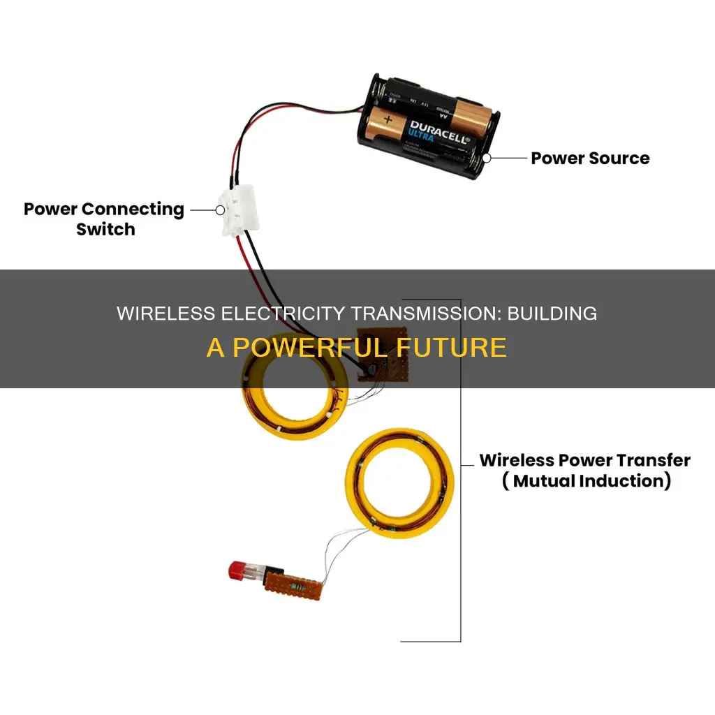 how to build a wireless electricity transmitter