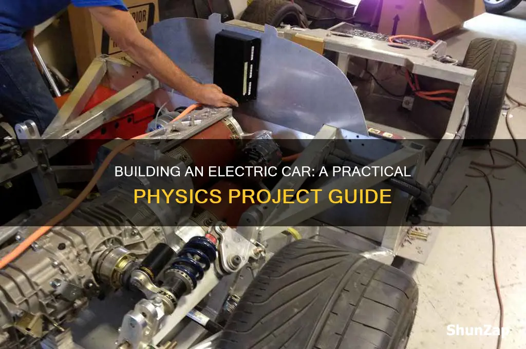 how to build an electric car for physics