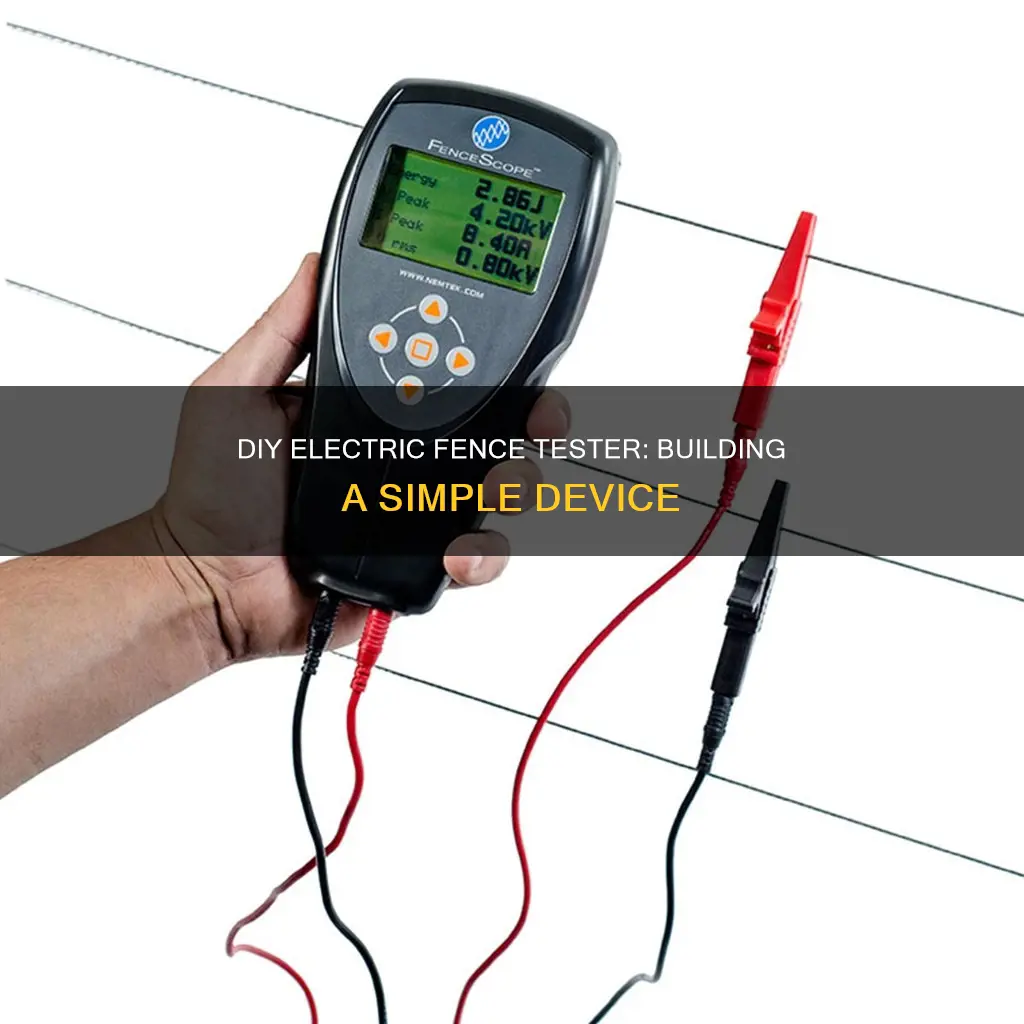 how to build an electric fence tester