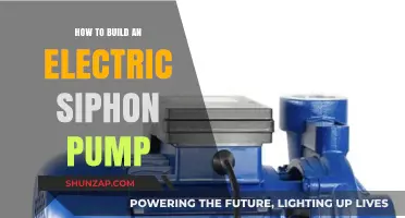 Building an Electric Siphon Pump: A DIY Guide