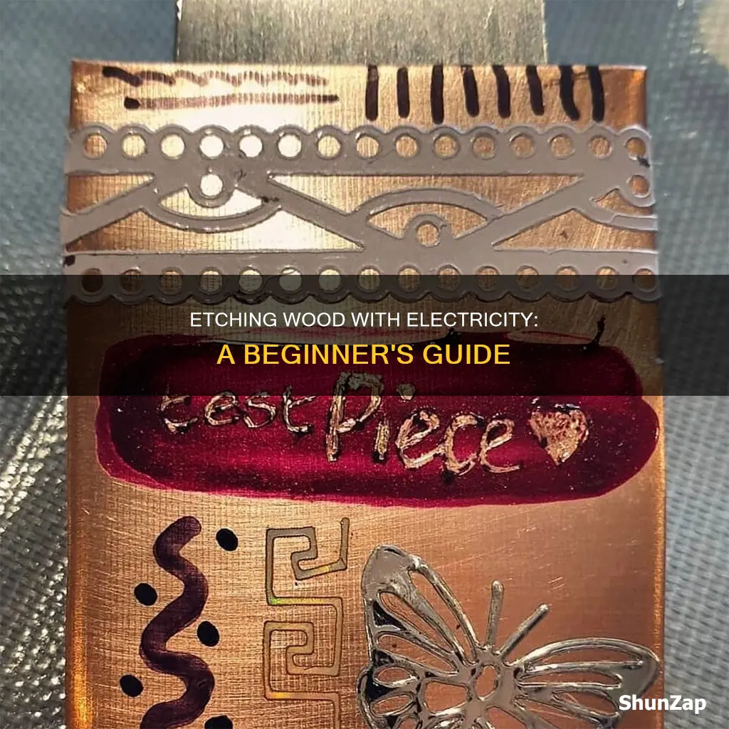 how to build electrical etching on wood