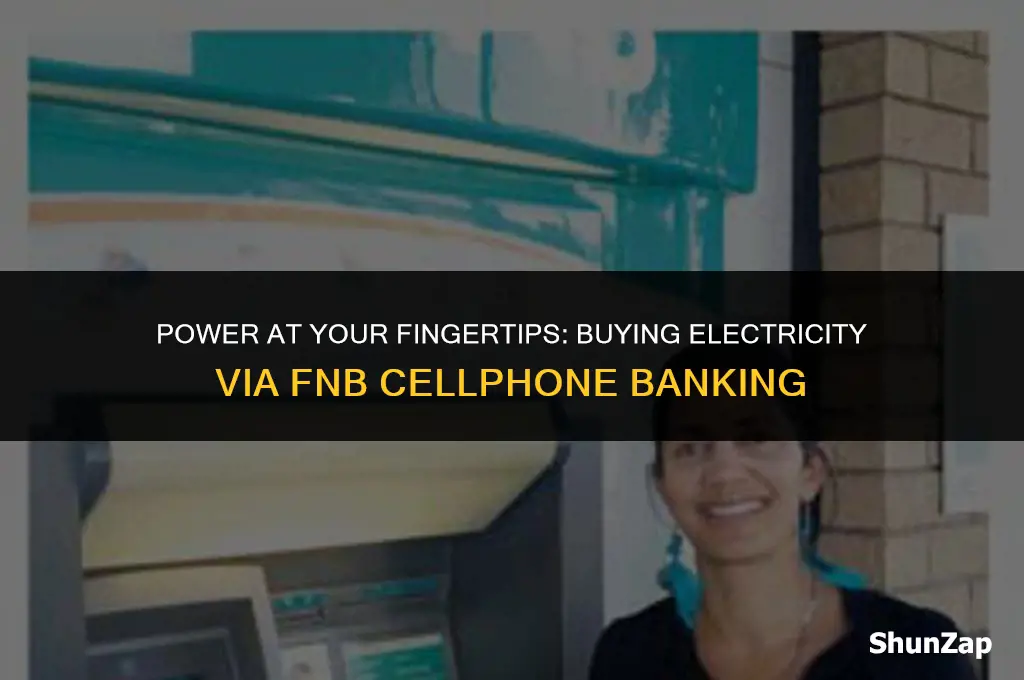 how to buy electricity using fnb cellphone banking