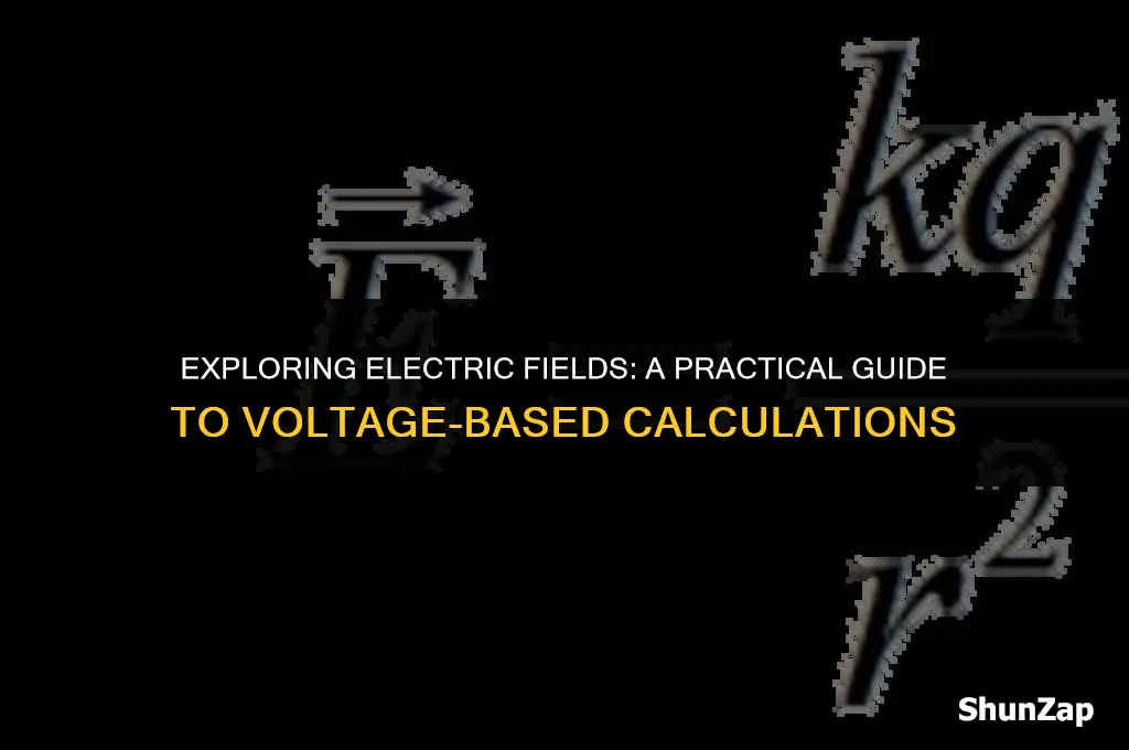 how to calculate electric feild using voltage