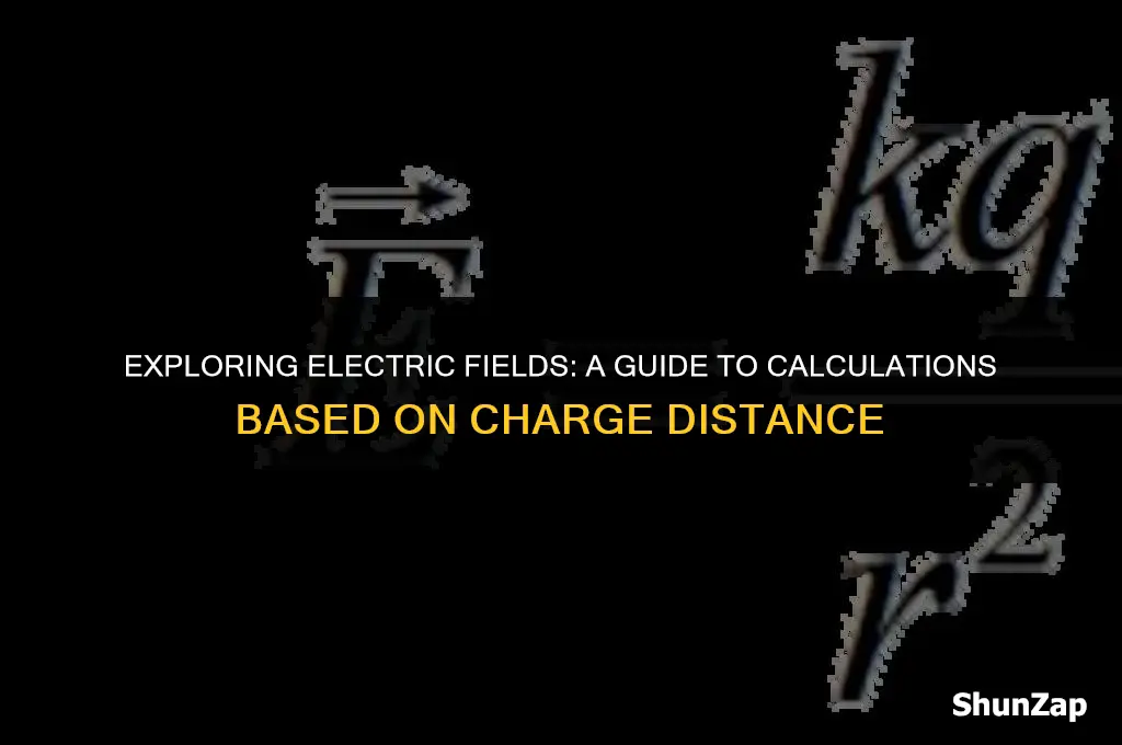 how to calculate electric field using distance froma charge