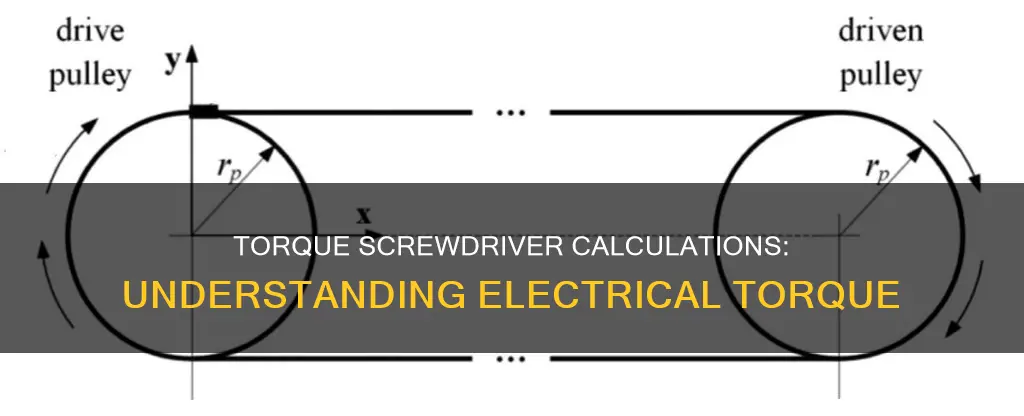 how to calculate electrical torque screw driver