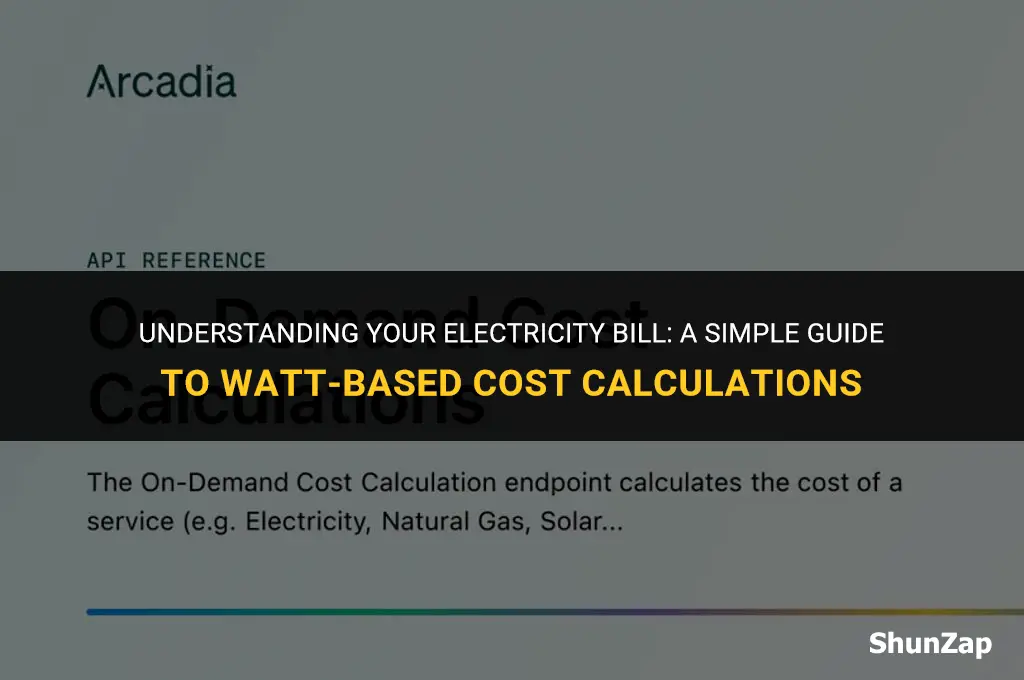 how to calculate electricity cost using watt