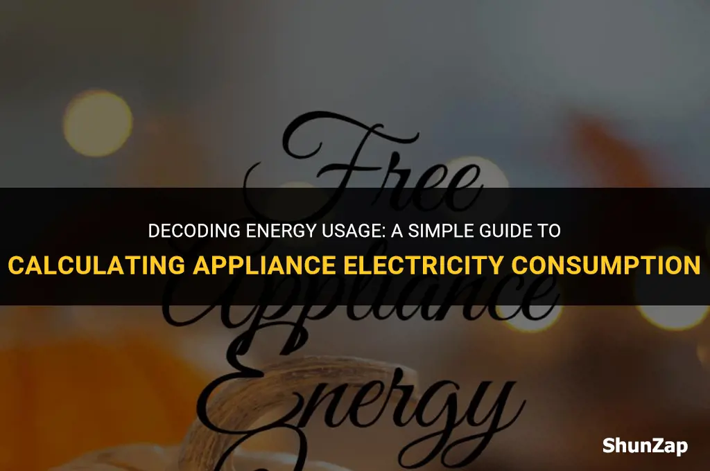 how to calculate electricity used by appliance