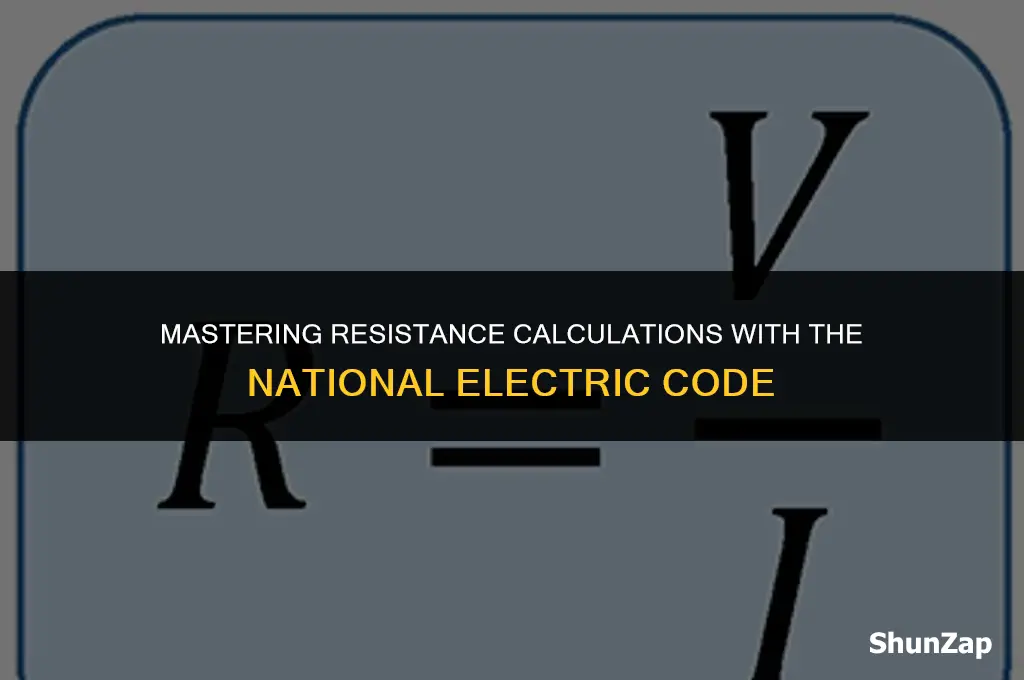 how to calculate resistance using national electric code