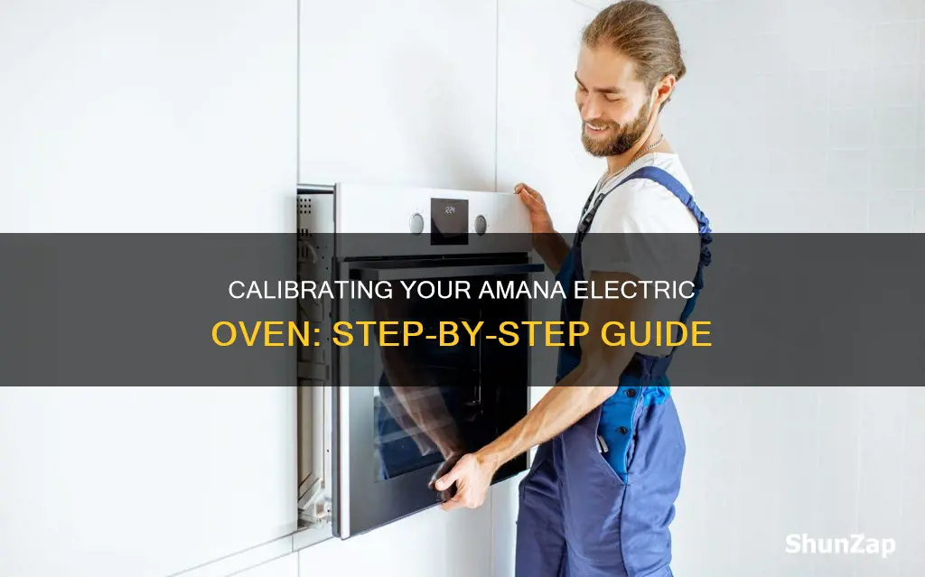 how to calibrate an amana electric oven