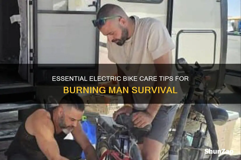 how to care for a electric bike before burning man