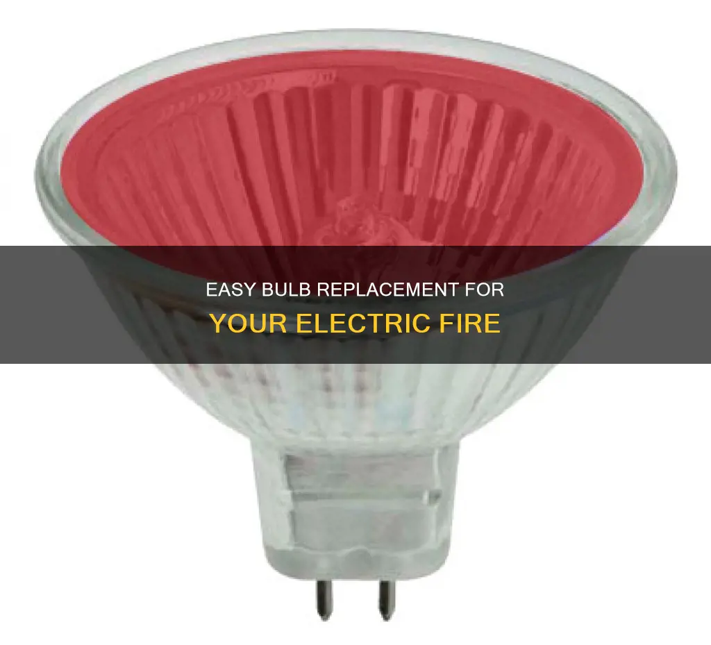 how to change bulb in electric fire