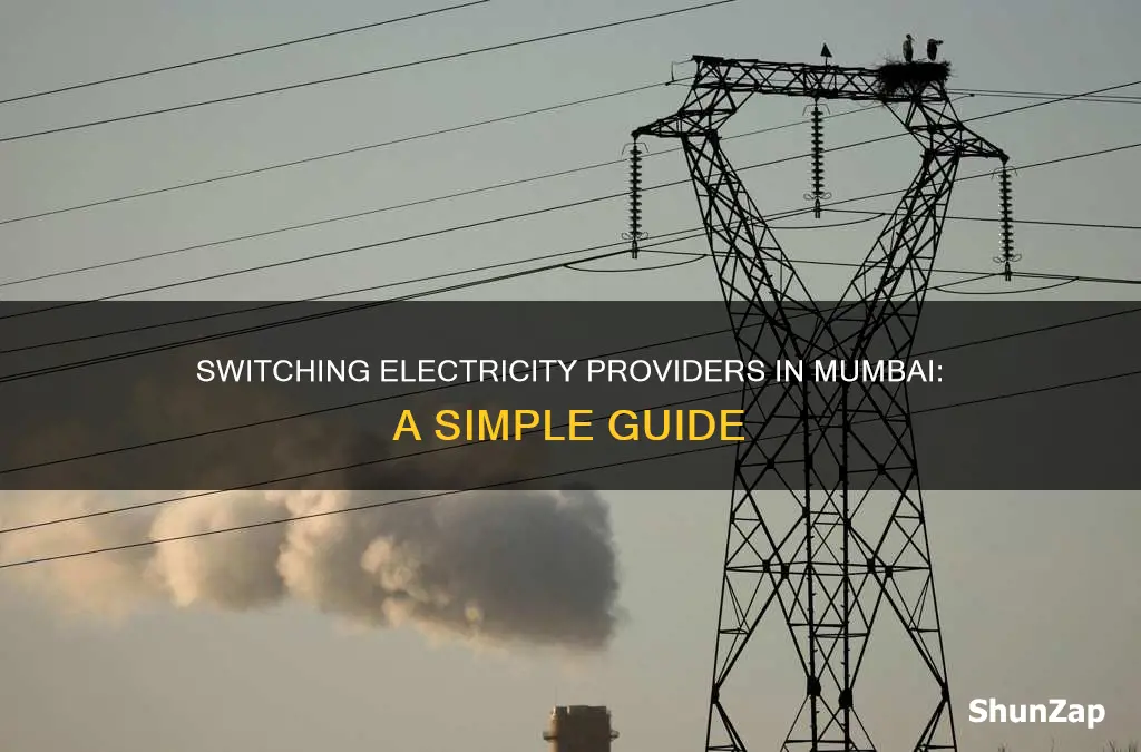 how to change electricity providers in mumbai