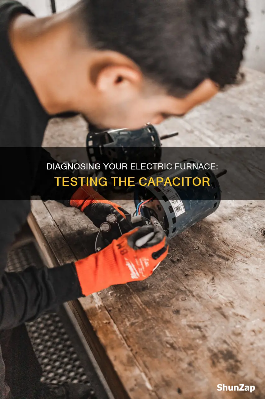how to check a electric furnace capacitor