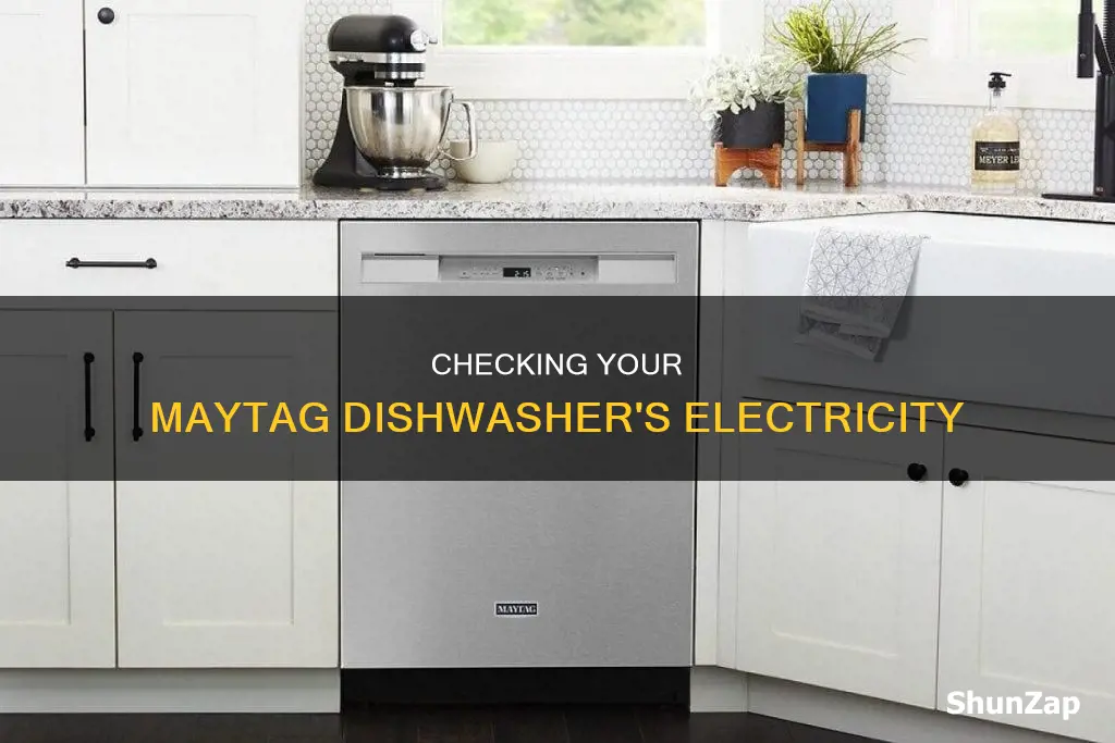 how to check electric in maytag dishwasher