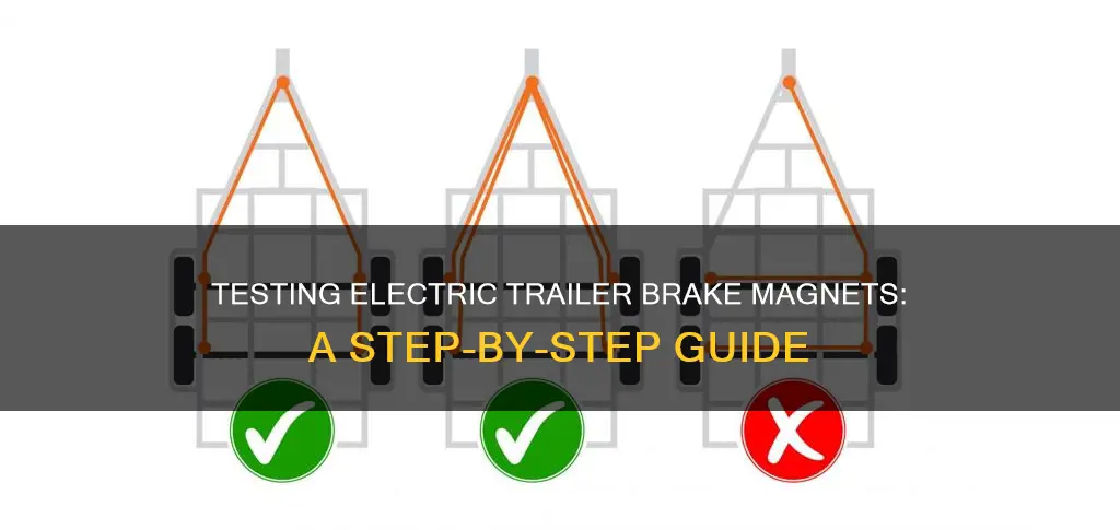 how to check electric trailer brake magnets