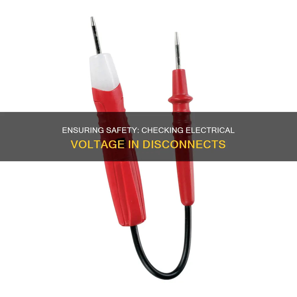 how to check electrical voltage in disconnect