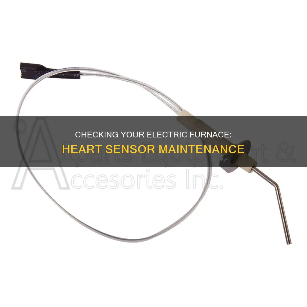 how to check hear sensor electric furnace