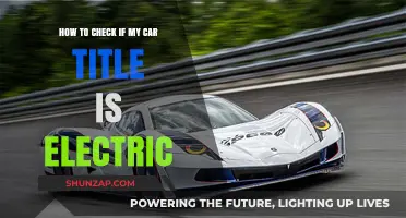 Is Your Car Title Electric? Quick Steps to Verify Ownership