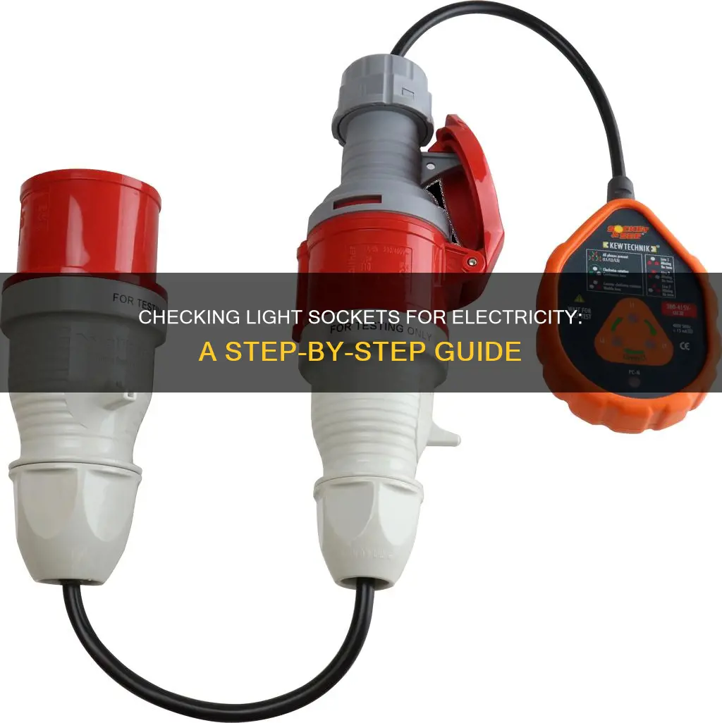 how to check light socket for electricity