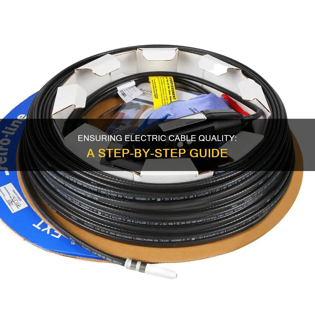 how to check quality of electric cable